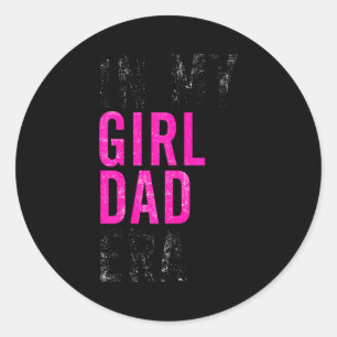 Pegatina Redonda Retro En Mi Era De Chica De Papá Divertido Día Del