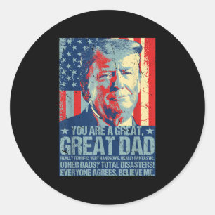 Pegatina Redonda Retro Eres Un Gran Padre Que Apoya A Trump Fath