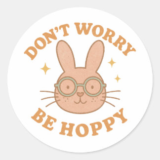 Pegatina Redonda Retro Funny Bunny "Don't Worry Be Hoppy"
