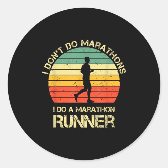 Pegatina Redonda Retro I Don't Do Marathons I Do A Marathon Runner  (Anverso)