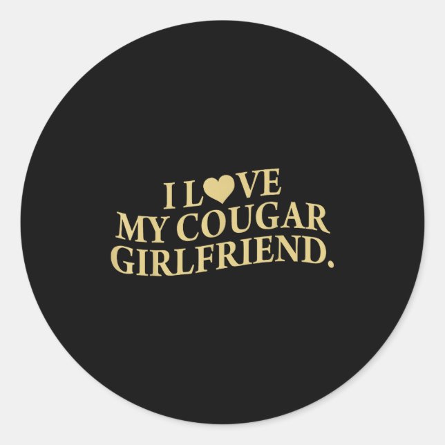 Pegatina Redonda Retro I Love My Cougar-girlfriend Funny Boyfriend  (Anverso)