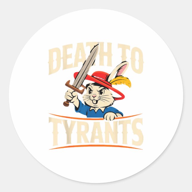 Pegatina Redonda Retro Rabbit Meme Death To Tyrants Funny  (Anverso)