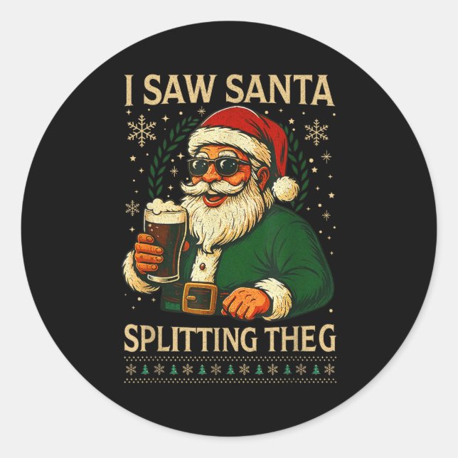 Pegatina Redonda Retro Santa I Saw Santa Split The G Drinking Ugly  (Anverso)