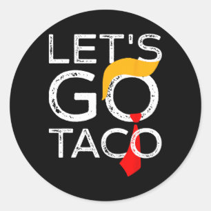 Pegatina Redonda Retro Trump siempre se muerde la boca Vamos Taco F