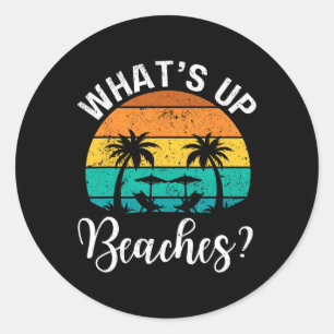 Pegatina Redonda Retro Whats Up Beach Friend Family Beach Vacatio