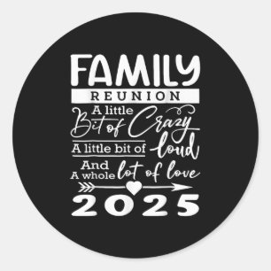 Pegatina Redonda Reunión familiar 2025 Divertidos amantes de la fam