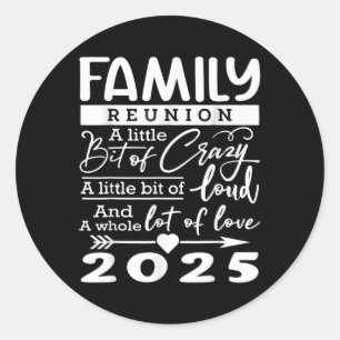 Pegatina Redonda Reunión familiar 2025 Divertidos amantes de la fam