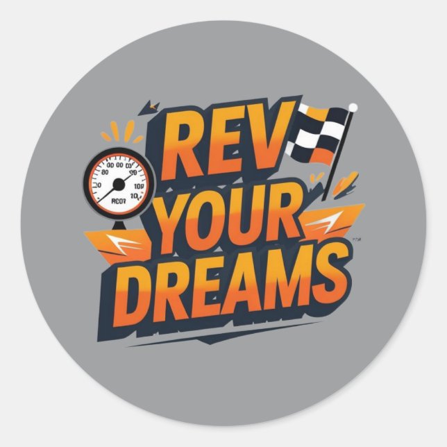 Pegatina Redonda “Rev Your Dreams Car Sticker – Racing Inspired (Anverso)