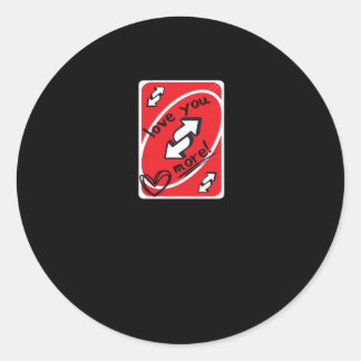 Pegatina Redonda Reverse Card Love You More Funny Playful Style 