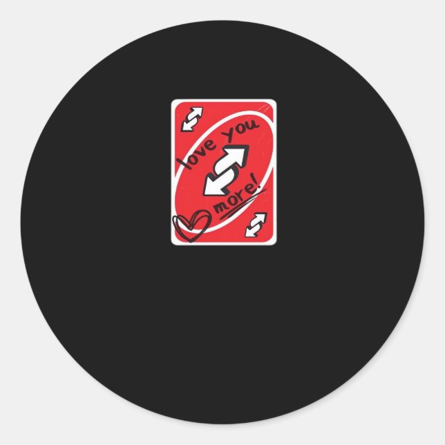 Pegatina Redonda Reverse Card Love You More Funny Playful Style  (Anverso)