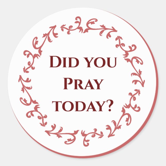 Pegatina Redonda ¿Rezó usted hoy? pegatinas (Anverso)