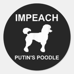 Pegatina Redonda Rhw Impeach A Los Políticos Putins Poodle Funny An