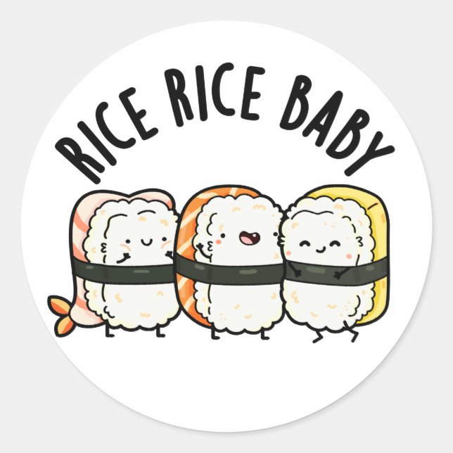 Pegatina Redonda Rice Rice Baby Funny Sushi Food Pun (Anverso)