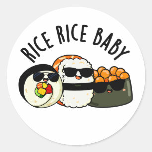 Pegatina Redonda Rice Rice Baby Funny Sushi Roll Pun