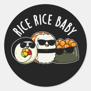 Pegatina Redonda Rice Rice Baby Funny Sushi Roll Pun Dark BG