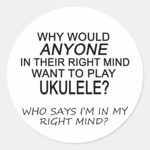 Pegatina Redonda Right Mind Ukulele
