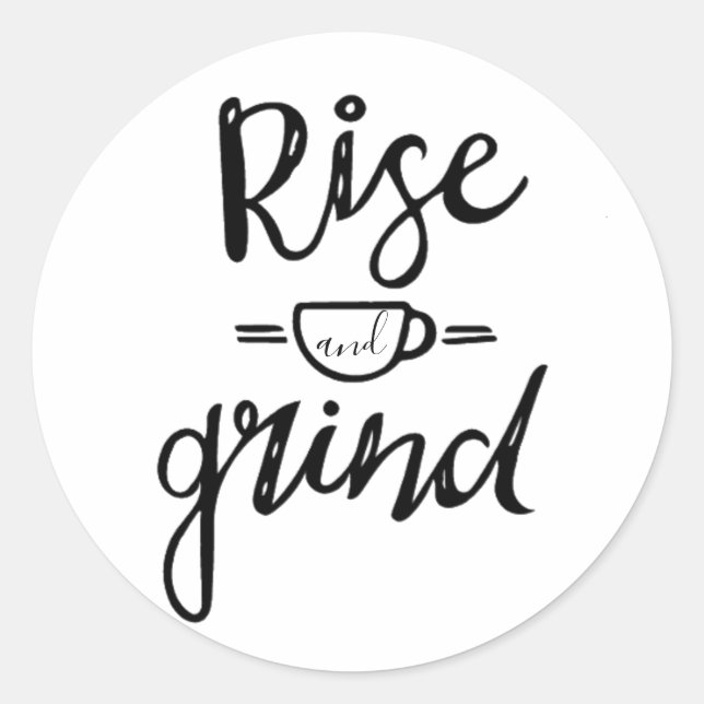 Pegatina Redonda Rise and Grind - Tema del café (Anverso)