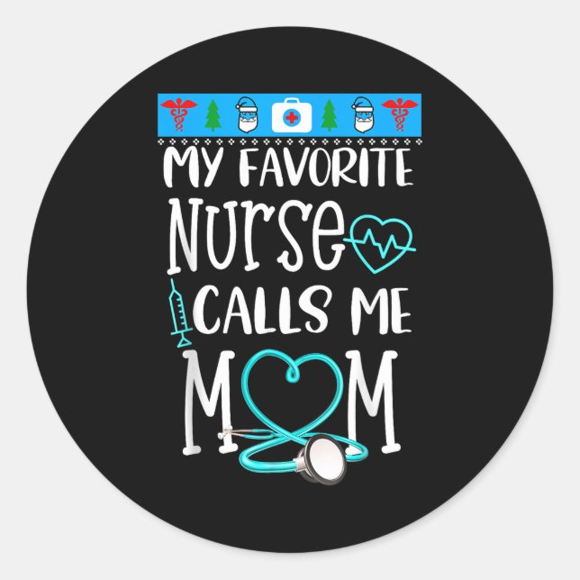 Pegatina Redonda Rn Gift My Favorite Nurse Calls Me Mom Quote Teal  (Anverso)