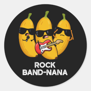 Pegatina Redonda Rock Band-nana Funny Banana Pun