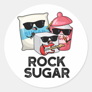 Pegatina Redonda Rock Sugar Funny Food Pun