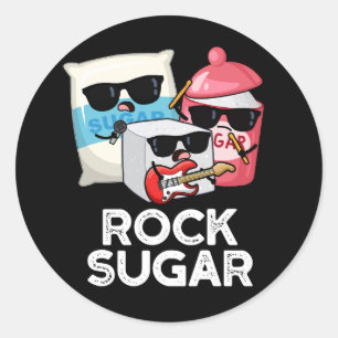 Pegatina Redonda Rock Sugar Funny Food Pun Dark BG