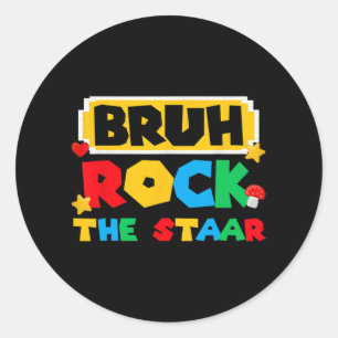 Pegatina Redonda Rock The Staar Test Day Testing Day Studen