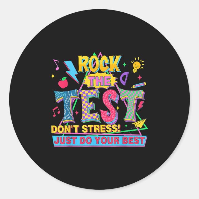 Pegatina Redonda Rock The Test Dont Stress Motivational Teacher Tes (Anverso)