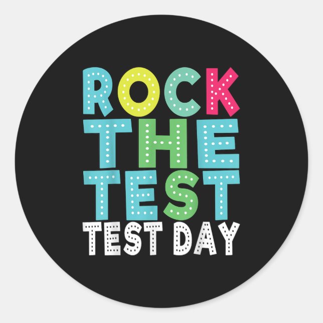 Pegatina Redonda Rock The Test Testing Day Staar Motivational Teach (Anverso)