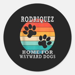 Pegatina Redonda Rodriquez Home For Wayward Dogs Family Name Tank T