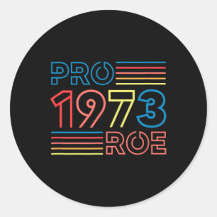 Pegatina Redonda Roe 1973 Feminist Pro Choice Abortion Retro
