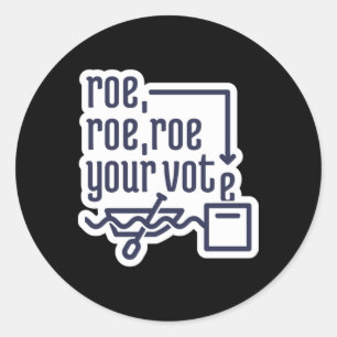 Pegatina Redonda Roe Roe Roe Su Voto 2 2 2