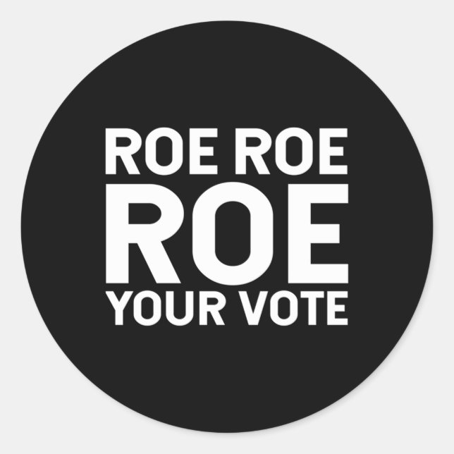 Pegatina Redonda Roe Roe Roe su voto 76 (Anverso)