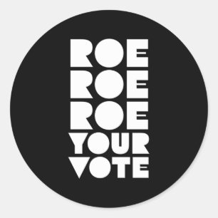 Pegatina Redonda Roe Roe Roe Su Voto 85