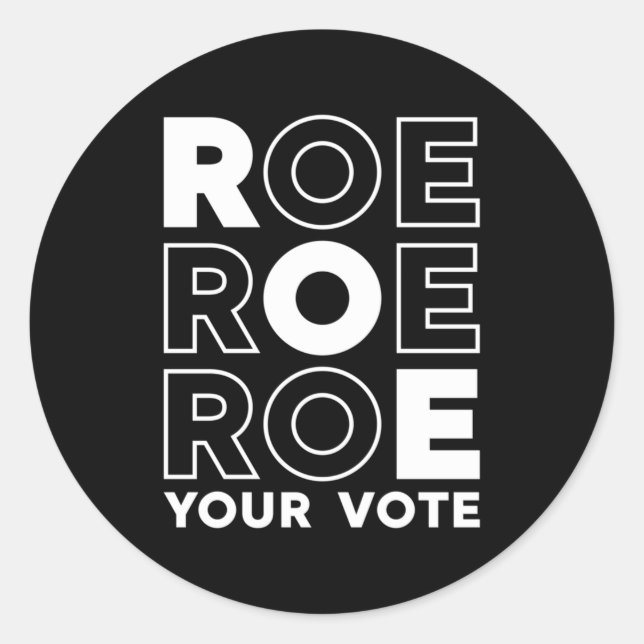 PEGATINA REDONDA ROE ROE ROE TU VOTO 52 (Anverso)