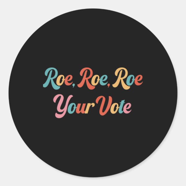 Pegatina Redonda roe roe roe tu voto 75 (Anverso)