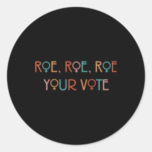 PEGATINA REDONDA ROE ROE ROE TU VOTO YOK