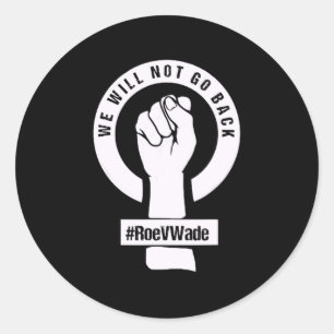 Pegatina Redonda roe v wade no volveremos