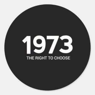 Pegatina Redonda Roe vwadepro choice the Right to choose 