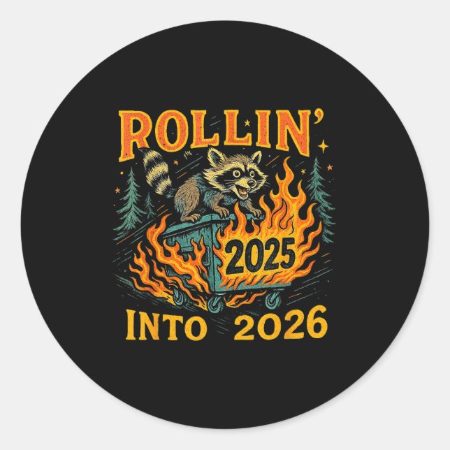 Pegatina Redonda Rollin’ Into 2026 Funny Raccoon Dumpster Fire  (Anverso)