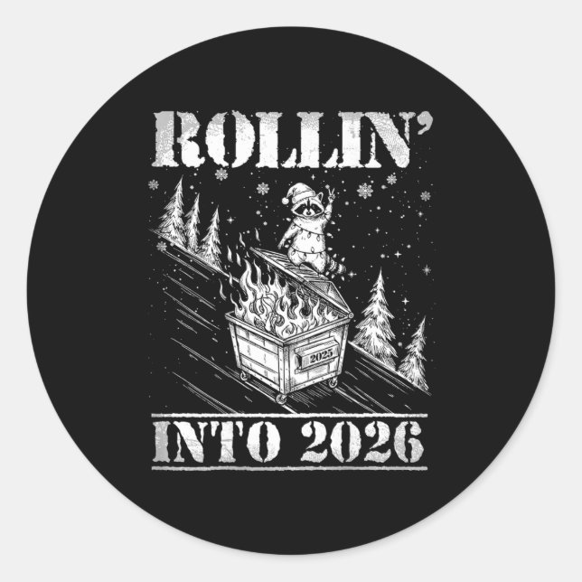 Pegatina Redonda Rollin' Into 2026 Funny Raccoon Dumpster Fire Art  (Anverso)