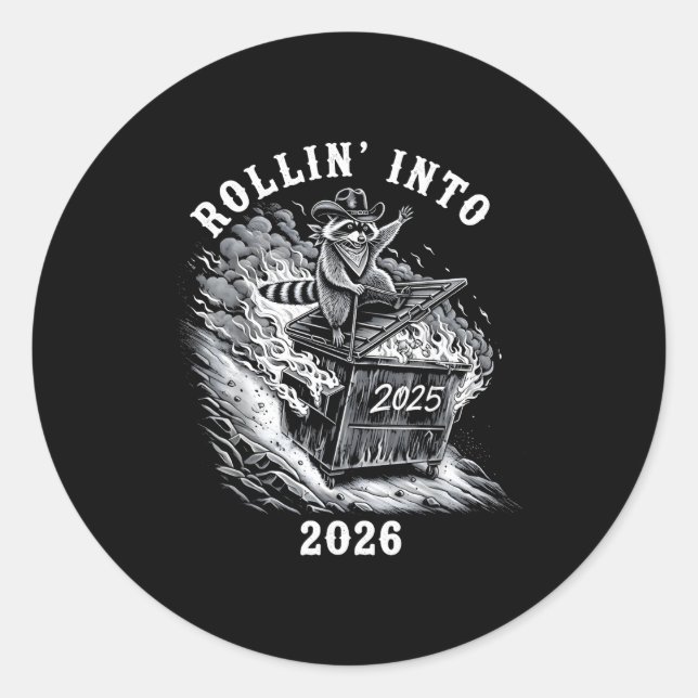 Pegatina Redonda Rollin Into 2026 Raccoon Funny Dumpster Fire 2025  (Anverso)