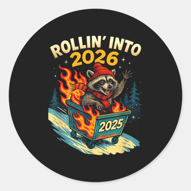 Pegatina Redonda Rollin Into 2026 Raccoon Funny Dumpster Fire 2025  (Anverso)