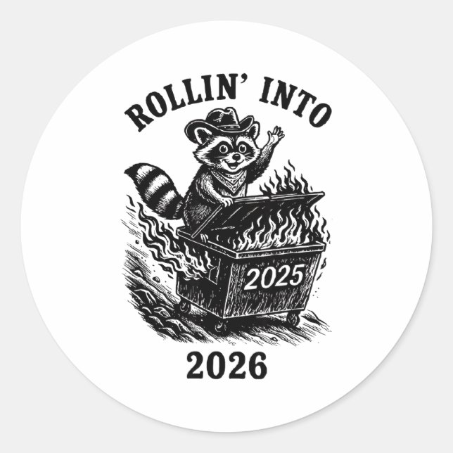 Pegatina Redonda Rollin Into 2026 Raccoon Funny Dumpster Fire 2025  (Anverso)