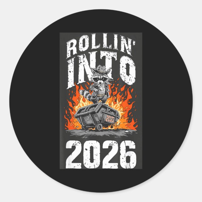 Pegatina Redonda Rollin Into 2026 Raccoon Funny Dumpster Fire 2025  (Anverso)