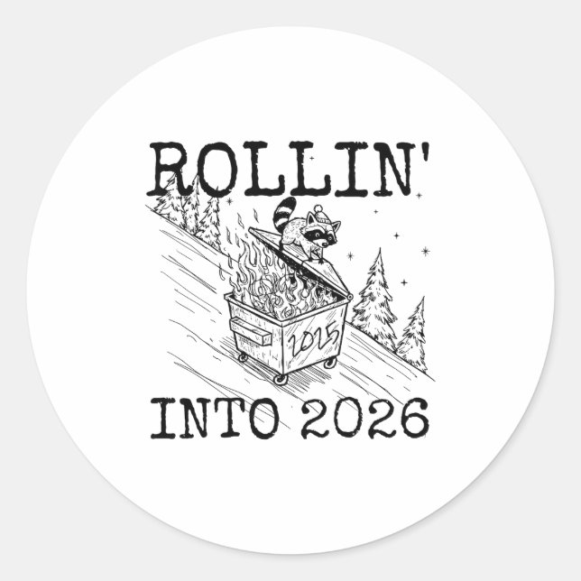 Pegatina Redonda Rollin’ Into 2026 Raccoon Funny New Year Raccoon T (Anverso)