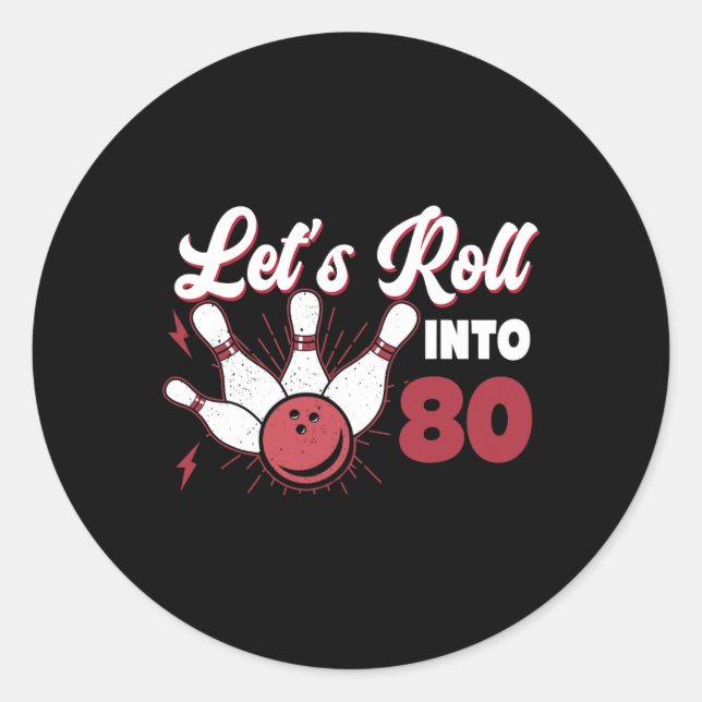 Pegatina Redonda Rolling Into 80 Bowling 80th Birthday 1 (Anverso)