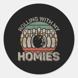 Pegatina Redonda Rolling With My Homies Retro Bowler Team F