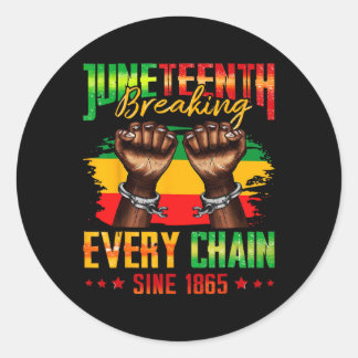 Pegatina Redonda Rompiendo Cada Cadena Desde 1865 Juneteenth _3 