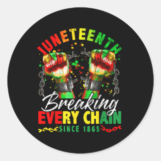 Pegatina Redonda Rompiendo Todas Las Cadenas Desde 1865 Hombres Jóv