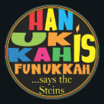 Pegatina Redonda Ronda de Pegatinas de Chanukah/Hanukkah "HanukkahF<br><div class="desc">Pegatinas de Chanukah/Hanukkah "Hanukkah is Funukkah". ¡Diviértase usando a estos pegatinas como topes de pasteles, etiquetas de regalo, cierres de bolsos de favores o lo que sea que haga que sus festividades se rompan! Personalizar eliminando "... dice The Steins" y agrega tus propias palabras, usando tu estilo de fuente, tamaño...</div>